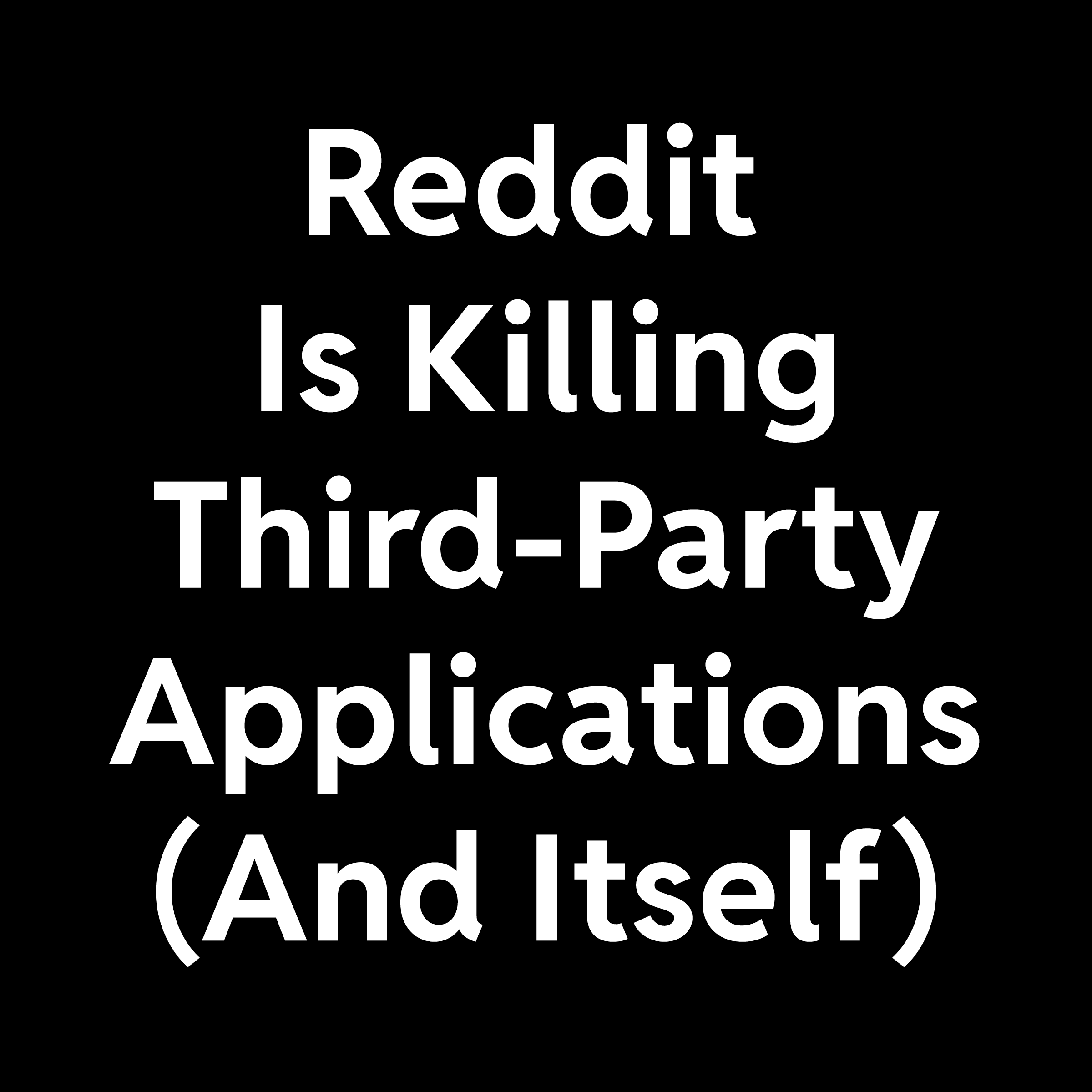 Reddit sta uccidendo le applicazioni di terze parti (e se stesso).  Leggi di più nei commenti.